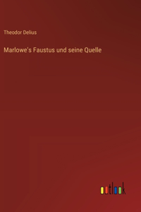 Marlowe's Faustus und seine Quelle