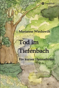 Tod im Tiefenbach