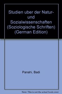 Studien Uber Philosophie Der Natur- Und Sozialwissenschaften