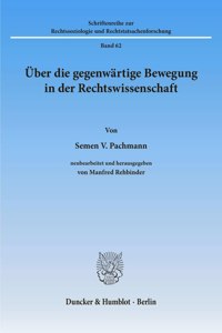 Uber Die Gegenwartige Bewegung in Der Rechtswissenschaft