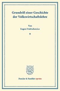 Grundriss Einer Geschichte Der Volkswirtschaftslehre