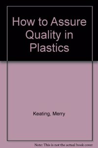 How to Assure Quality in Plastics