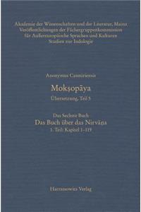 Moksopaya. Ubersetzung, Teil 5, Das Sechste Buch. Das Buch Uber Das Nirvana. 1. Teil