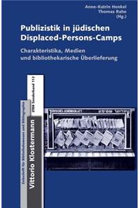 Publizistik in Jeudischen Displaced-Persons-Camps Im Nachkriegsdeutschland