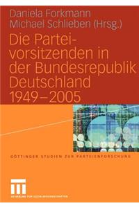 Die Parteivorsitzenden in Der Bundesrepublik Deutschland 1949 - 2005