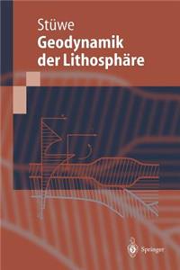 Einführung in Die Geodynamik Der Lithosphäre