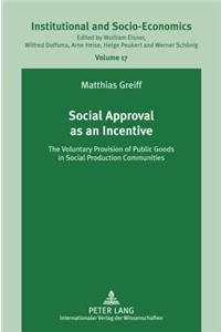 Social Approval as an Incentive