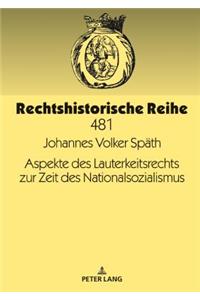 Aspekte des Lauterkeitsrechts zur Zeit des Nationalsozialismus