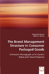 Brand Management Structure in Consumer Packaged Goods