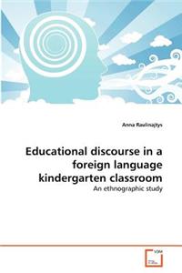 Educational discourse in a foreign language kindergarten classroom