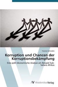 Korruption und Chancen der Korruptionsbekämpfung