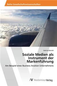 Soziale Medien als Instrument der Markenführung