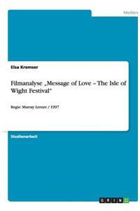 Filmanalyse "Message of Love - The Isle of Wight Festival