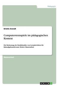 Computerrennspiele im pädagogischen Kontext