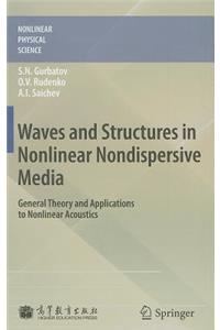 Waves and Structures in Nonlinear Nondispersive Media