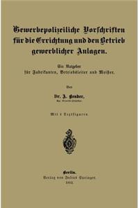 Gewerbepolizeiliche Vorschriften Für Die Errichtung Und Den Betrieb Gewerblicher Anlagen