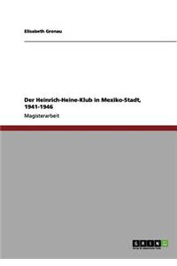 Der Heinrich-Heine-Klub in Mexiko-Stadt, 1941-1946