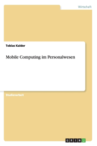 Mobile Computing im Personalwesen
