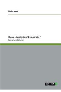 China - Aussicht auf Demokratie?