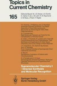 Supramolecular Chemistry I - Directed Synthesis and Molecular Recognition (Topics in Current Chemistry, Volume 165) [Special Indian Edition - Reprint Year: 2020] [Paperback] Edwin Weber