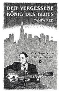 vergessene König des Blues - Tampa Red