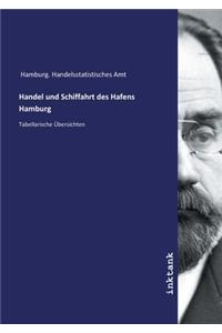 Handel und Schiffahrt des Hafens Hamburg