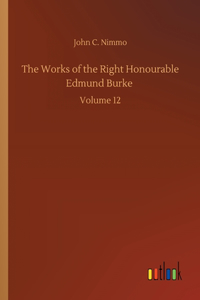 Works of the Right Honourable Edmund Burke