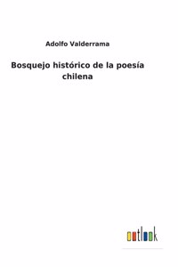 Bosquejo histórico de la poesía chilena