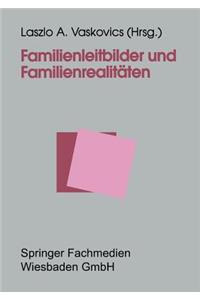 Familienleitbilder Und Familienrealitäten