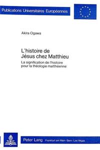 L'Histoire de Jésus Chez Matthieu