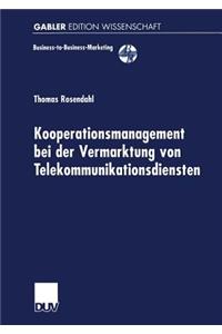 Kooperationsmanagement Bei Der Vermarktung Von Telekommunikationsdiensten