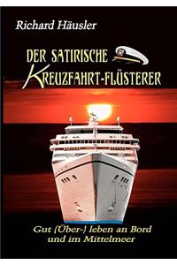 satirische Kreuzfahrt-Flüsterer
