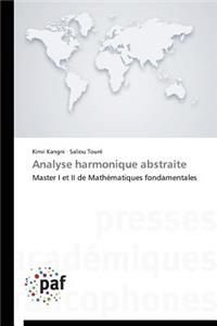 Analyse Harmonique Abstraite