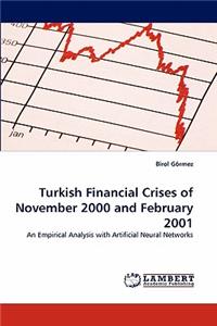 Turkish Financial Crises of November 2000 and February 2001