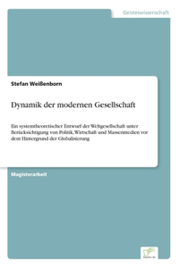 Dynamik der modernen Gesellschaft