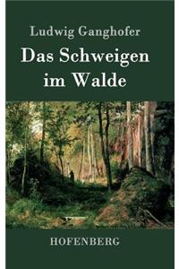 Das Schweigen im Walde