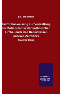 Pastoralanweisung zur Verwaltung der Bußanstalt in der katholischen Kirche, nach den Bedürfnissen unseres Zeitalters