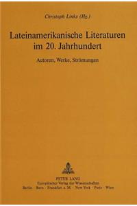 Lateinamerikanische Literaturen im 20. Jahrhundert