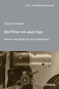 Die Filme von Jean Vigo. Sphären des Spiels und des Spielerischen