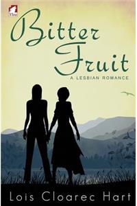 Bitter Fruit - A Lesbian Romance