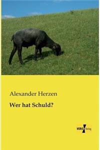Wer hat Schuld?