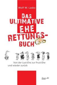 Das ultimative Eherettungs-Buch