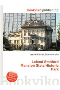 Leland Stanford Mansion State Historic Park