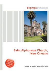 Saint Alphonsus Church, New Orleans