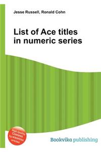 List of Ace Titles in Numeric Series