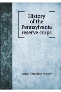 History of the Pennsylvania Reserve Corps