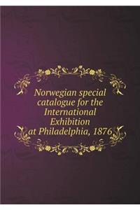 Norwegian special catalogue for the International Exhibition at Philadelphia, 1876