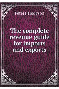 The complete revenue guide for imports and exports