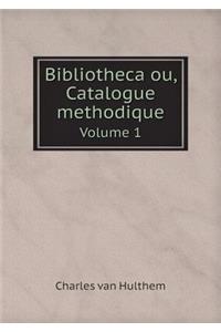 Bibliotheca Ou, Catalogue Methodique Volume 1