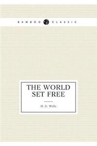 The World Set Free